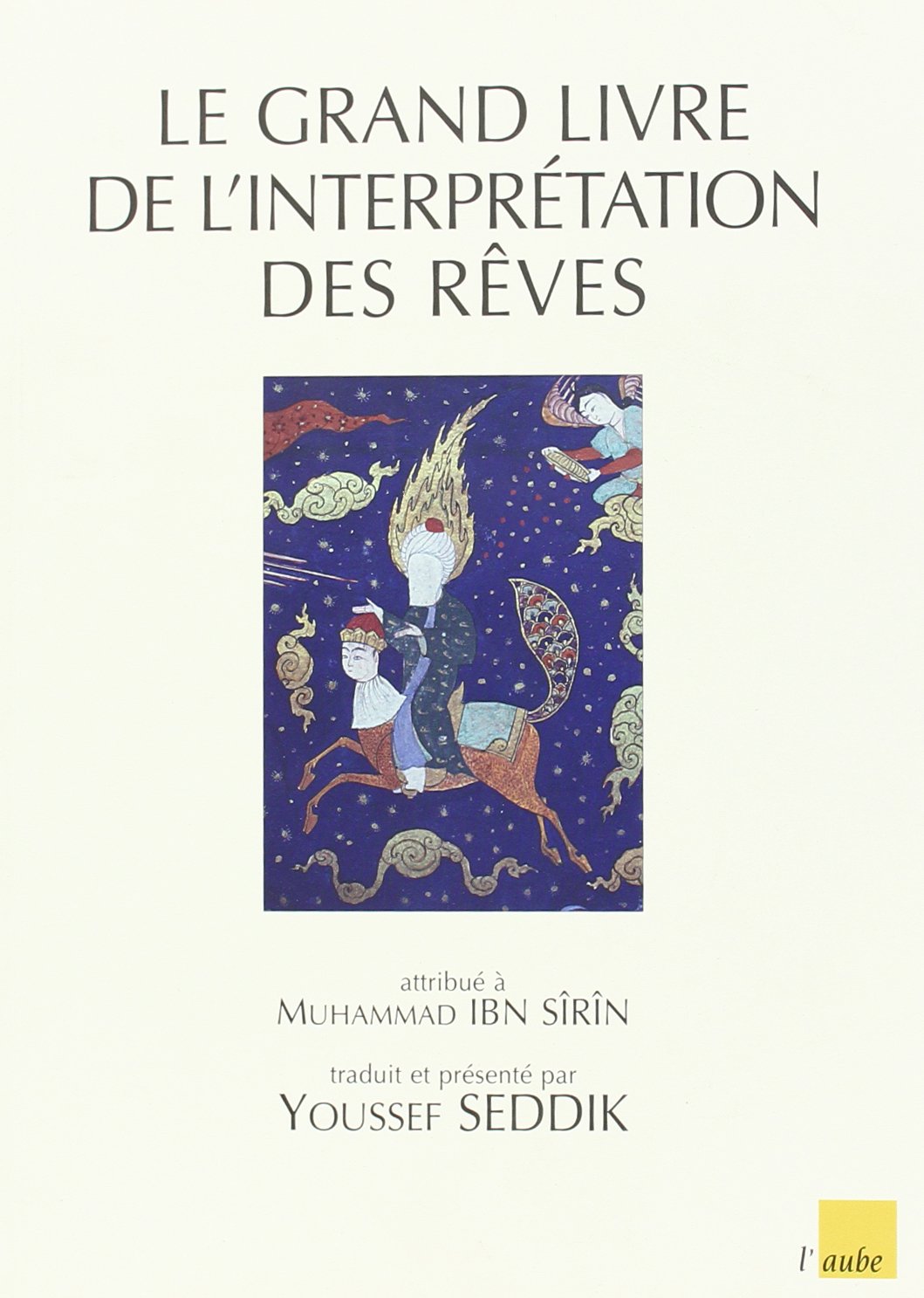 Signification Rêve Demande En Mariage Islam Amazon.fr - Grand Livre de l'Interprétation des Reves (le) - Ibn Sirin,  Muhammad - Livres