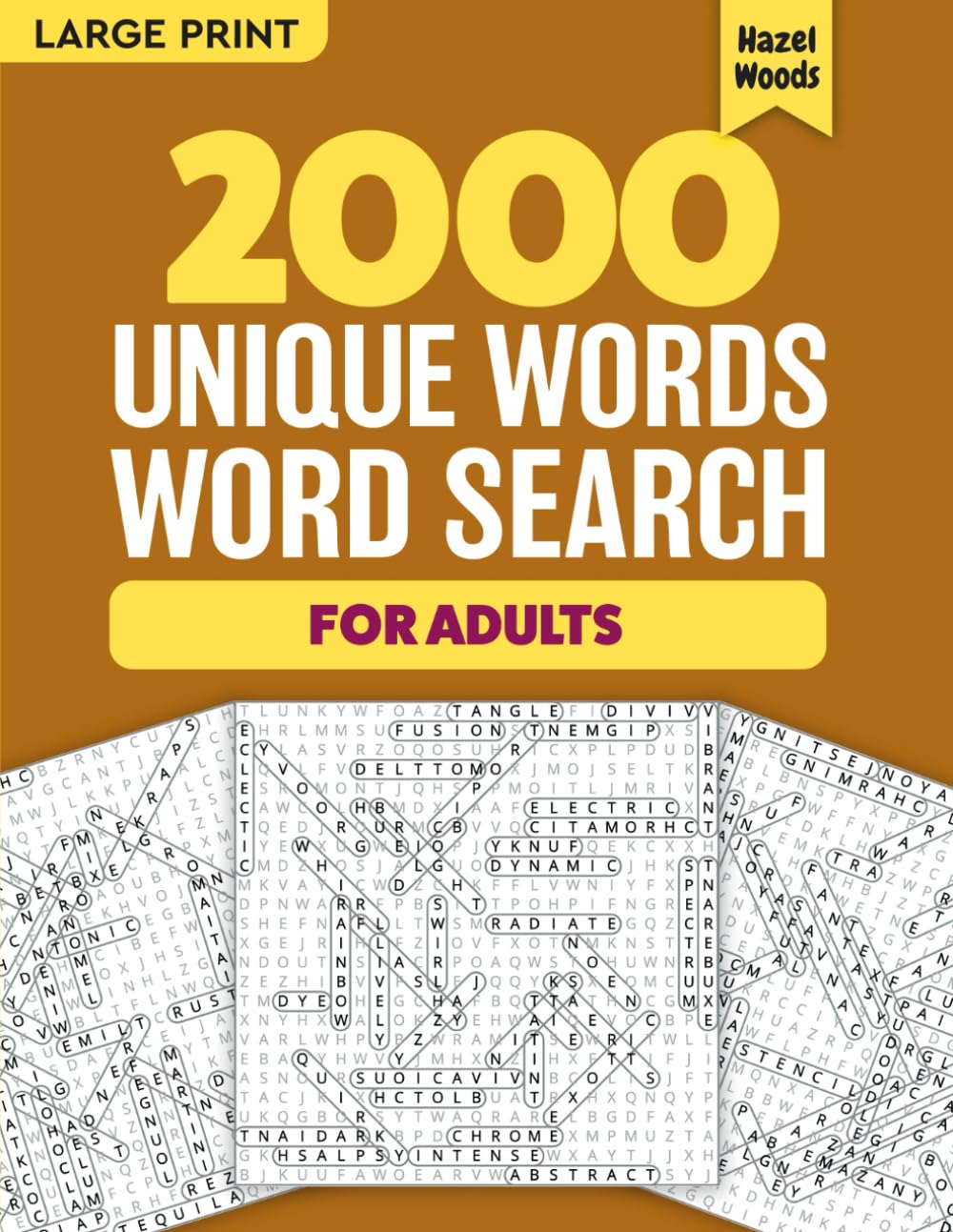 2000 Unique Words Word Search For Adults Large Print: Relaxing Puzzle & Activity Book For Adults & Seniors With Recreational Word Find Themes and Full
