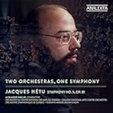 Hetu: Two Orchestras, One Symphony