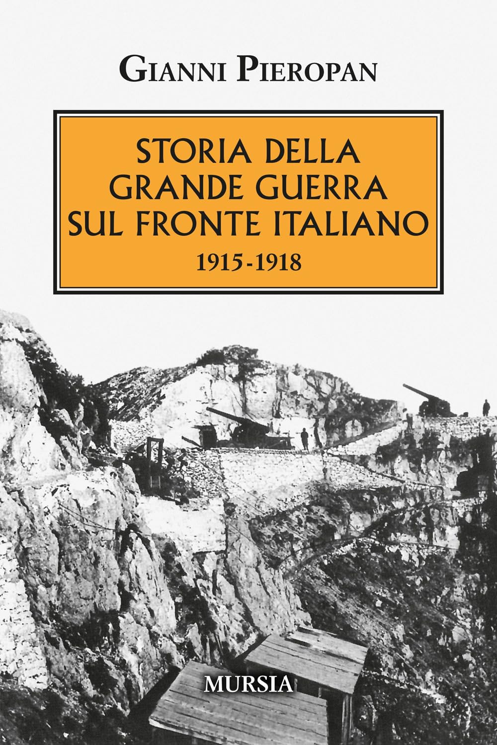 Storia Della Grande Guerra Sul Fronte Italiano. 1915-1918 - 4