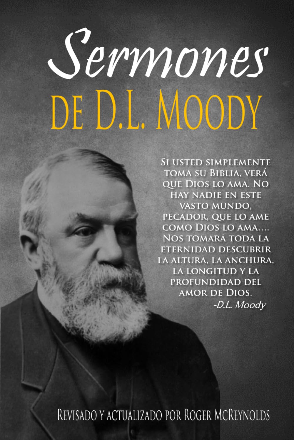 Sermones de D.L. Moody en español moderno: (Sermons of D. L. Moody in Modern Spanish)