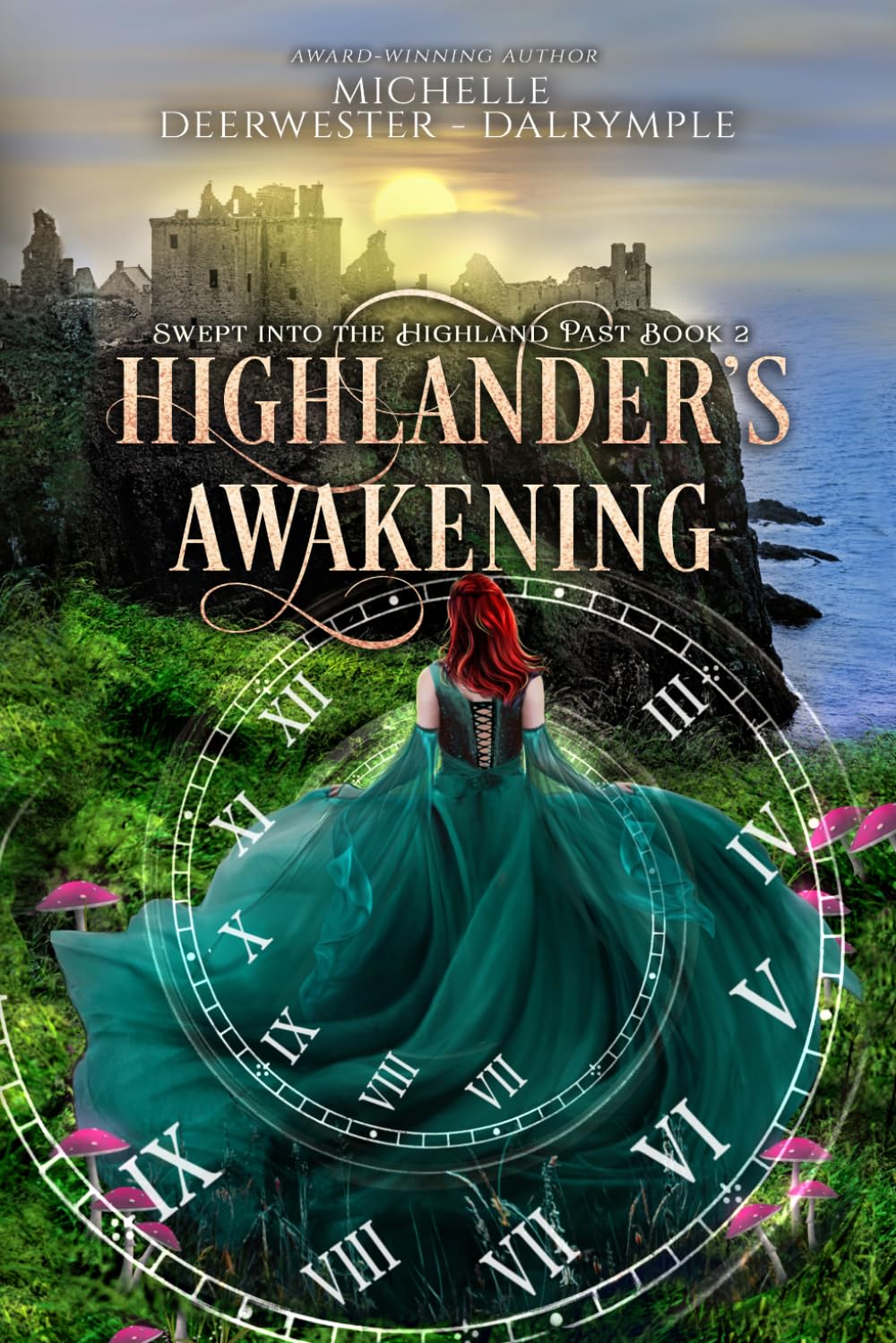 Highlander's Awakening: A Steamy Time Travel Highlander Romance (Swept into the Highland Past)