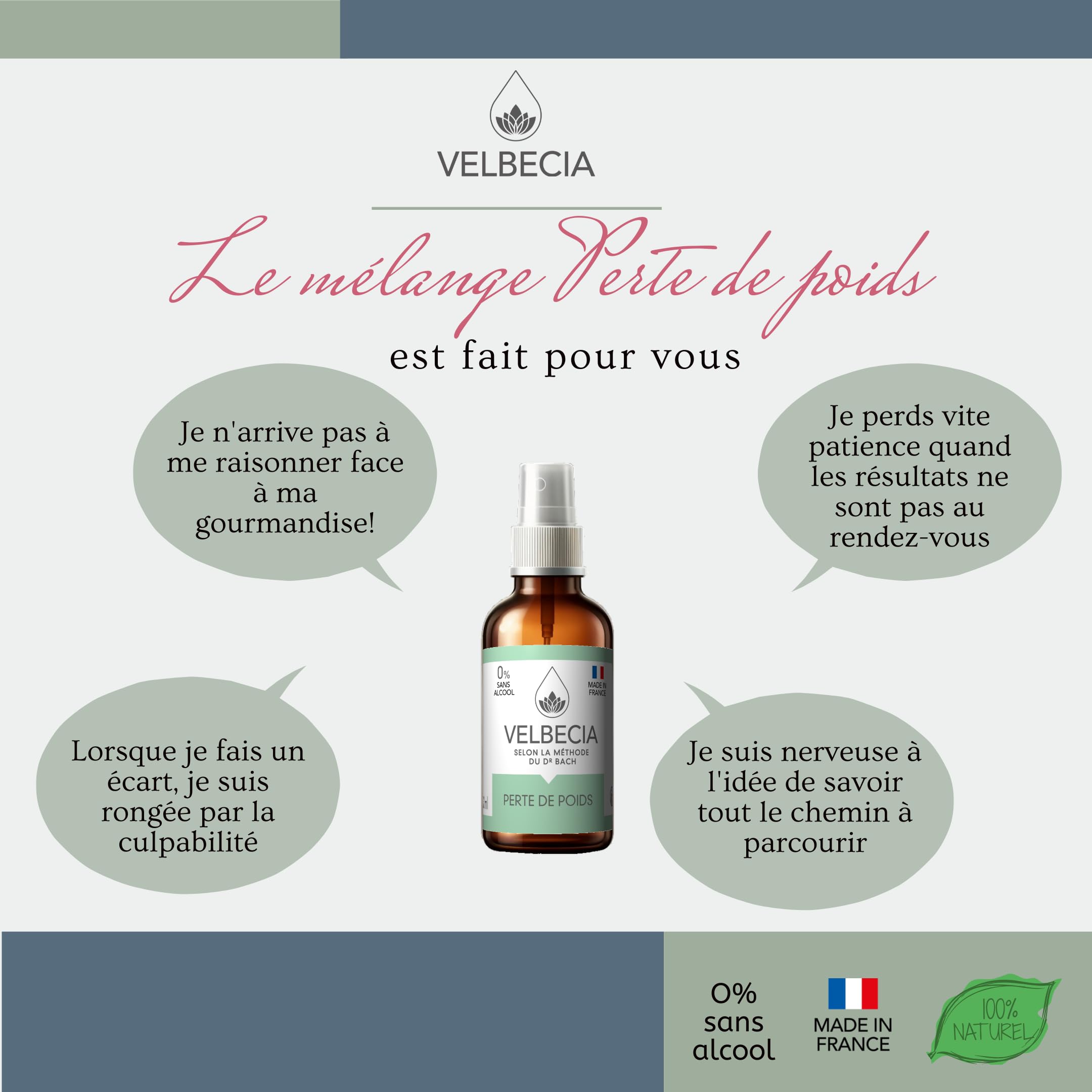 Velbecia® Perte de poids 50 ml +1 OFFERT Elixirs de fleurs - SANS ALCOOL - Méthode du Dr Bach - Gérer sa frustration, culpabilité, découragement, tentation, démotivation
