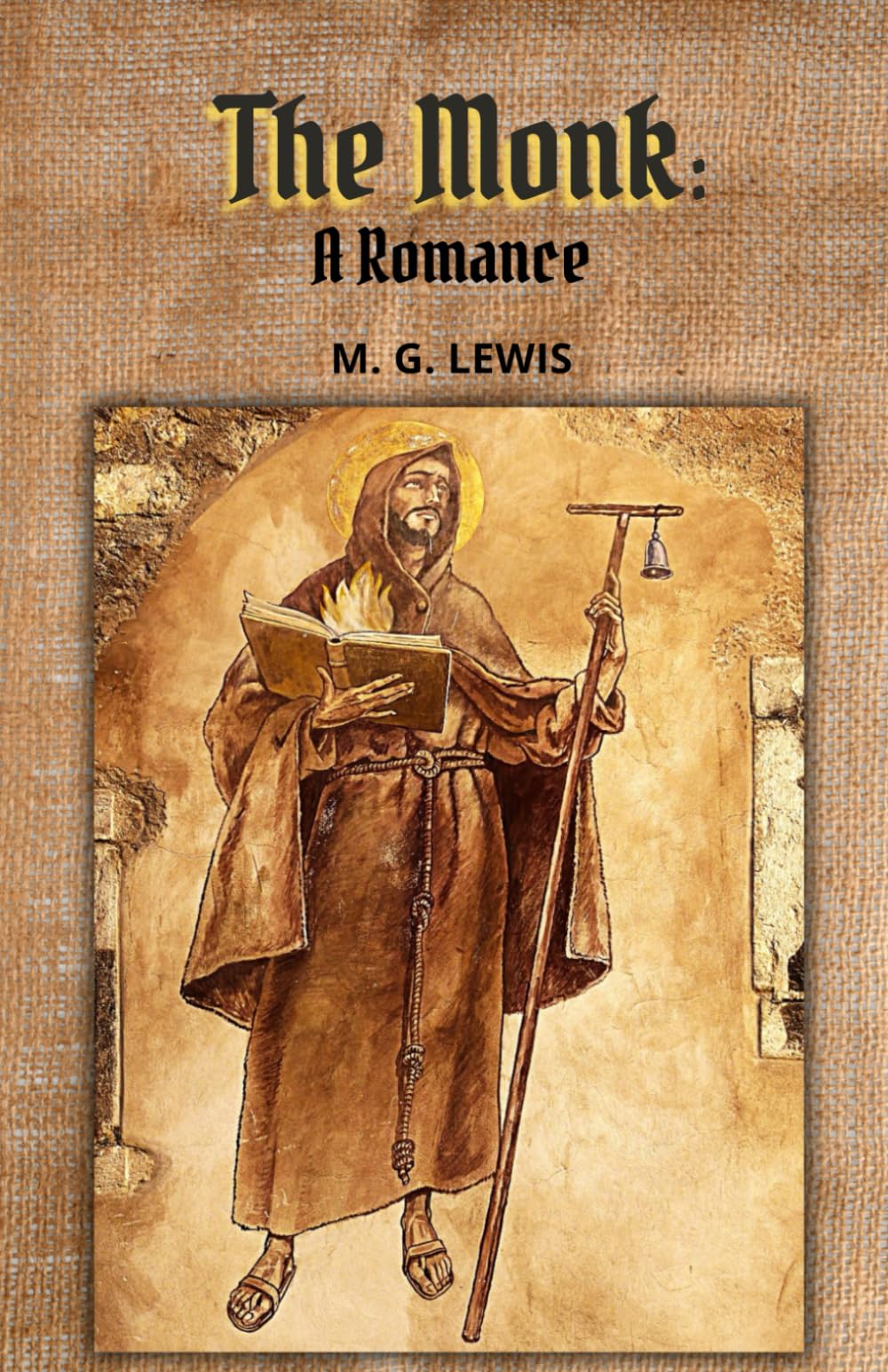 The Monk: A Romance: Dark Romanticism and Religious Hypocrisy in Gothic Fiction