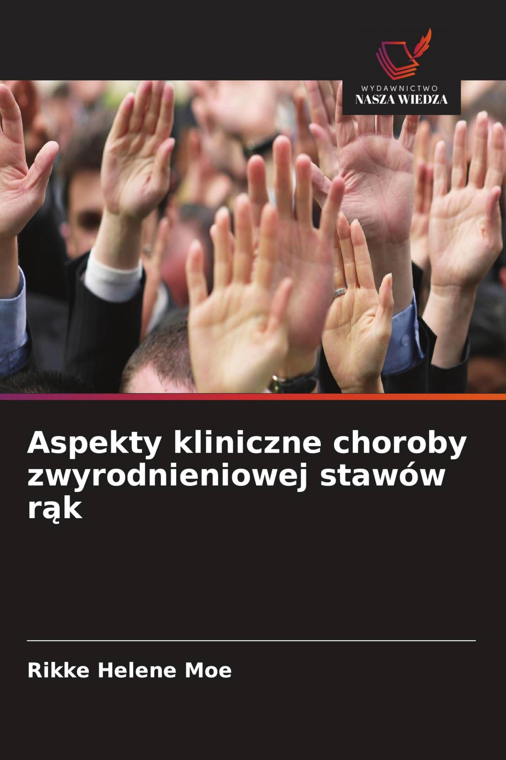 Aspekty kliniczne choroby zwyrodnieniowej stawów r¿k