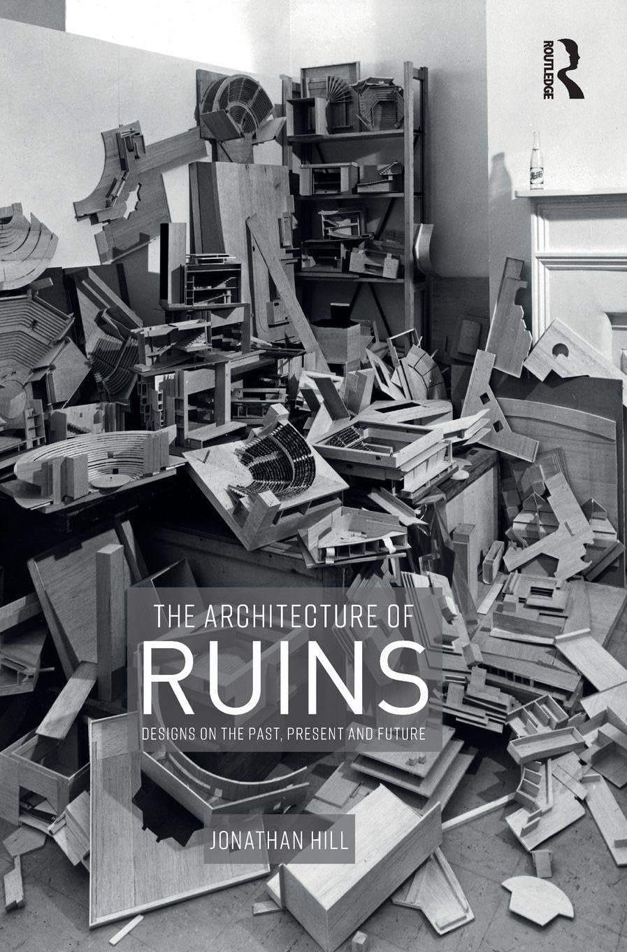 The Architecture of Ruins livre illustré d'art et essai critique d'urbanisme