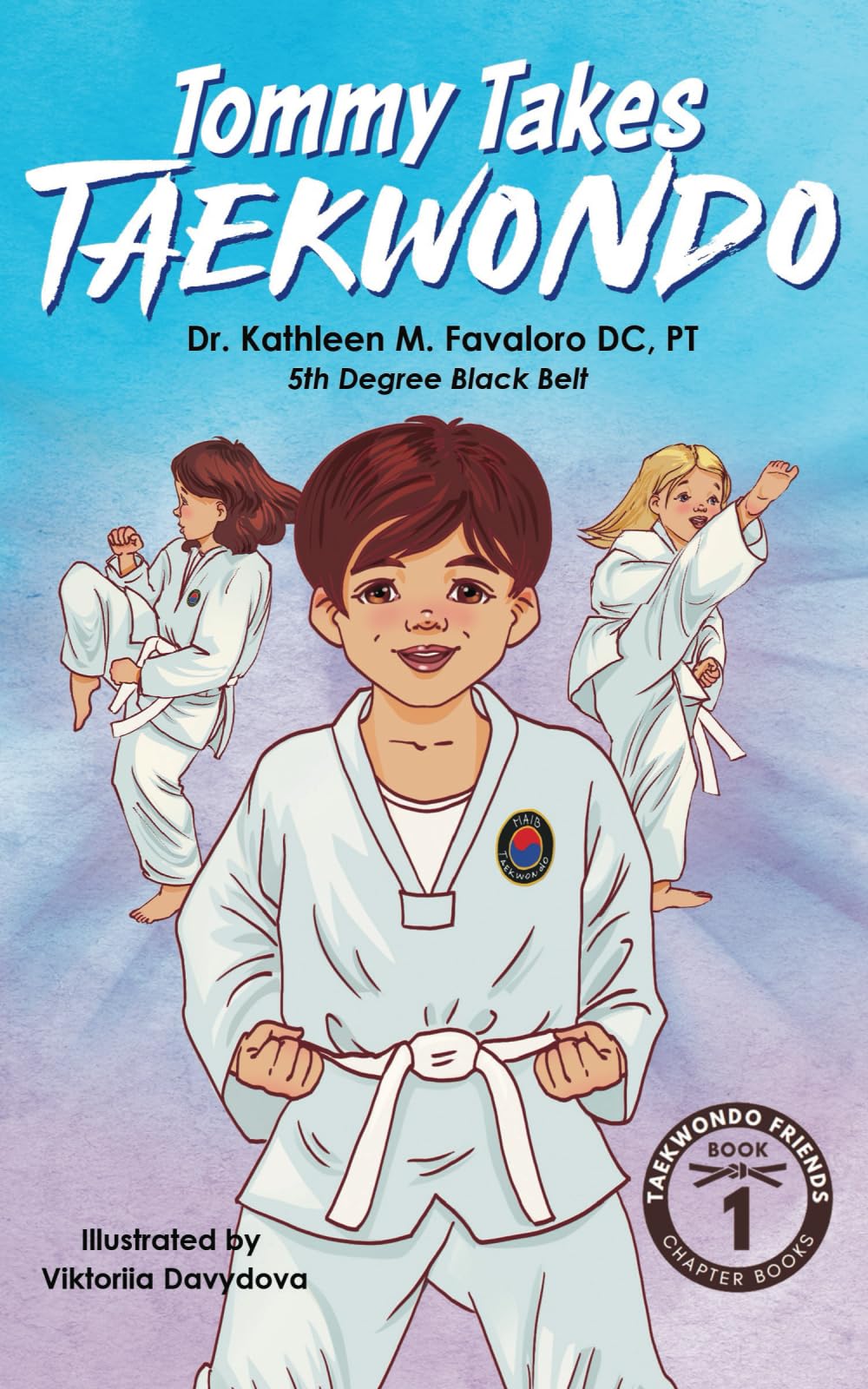 Tommy Takes Taekwondo: A Children's Early Chapter Book About Building Self-Confidence Through Martial Arts (Taekwondo Friends Chapter Book Series)