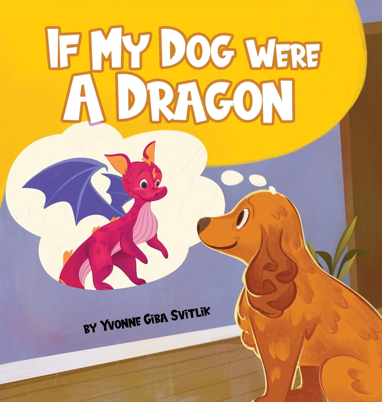 If My Dog Were a Dragon: 0