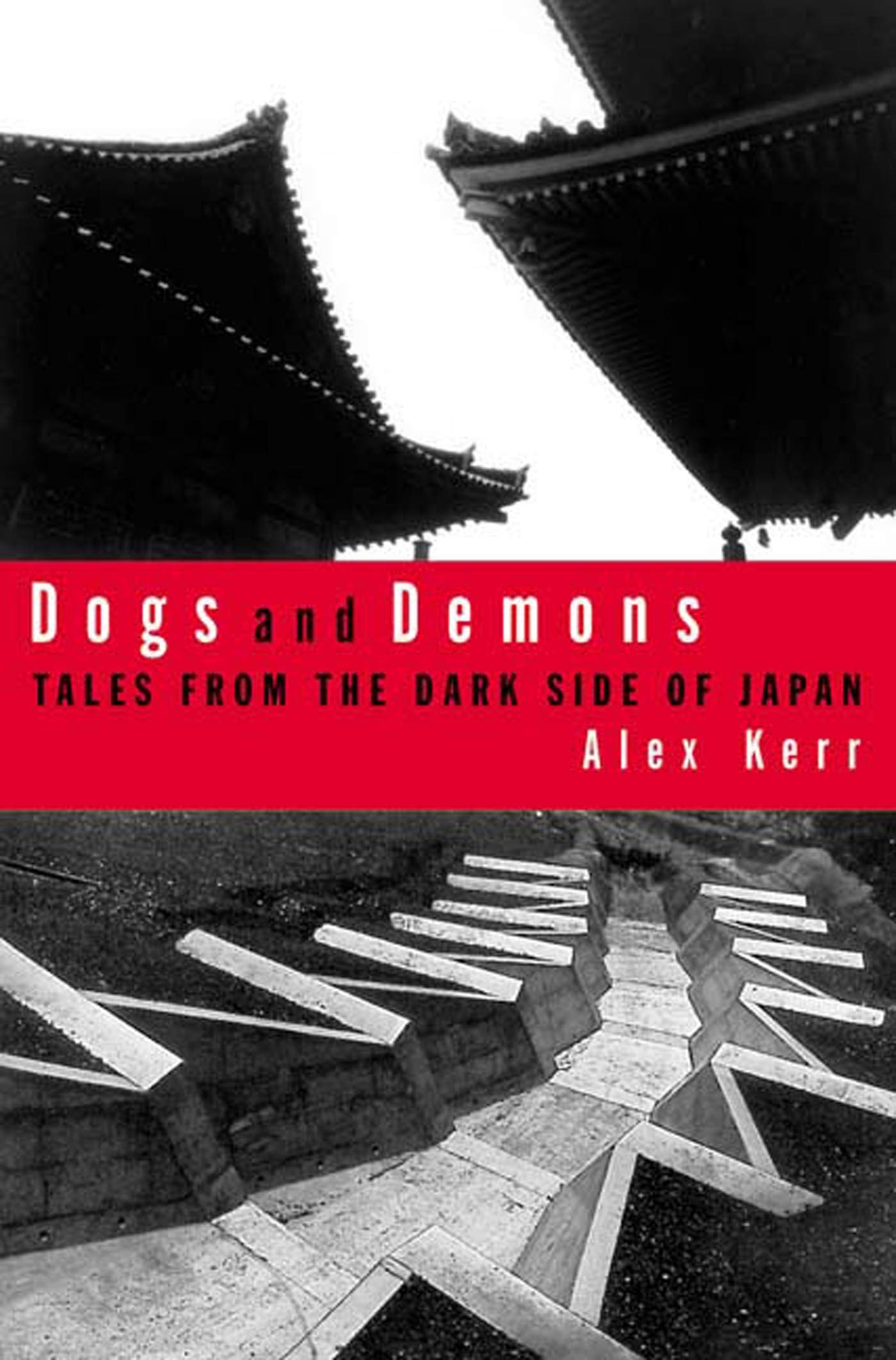 Dogs And Demons Tales From The Dark Side Of Japan