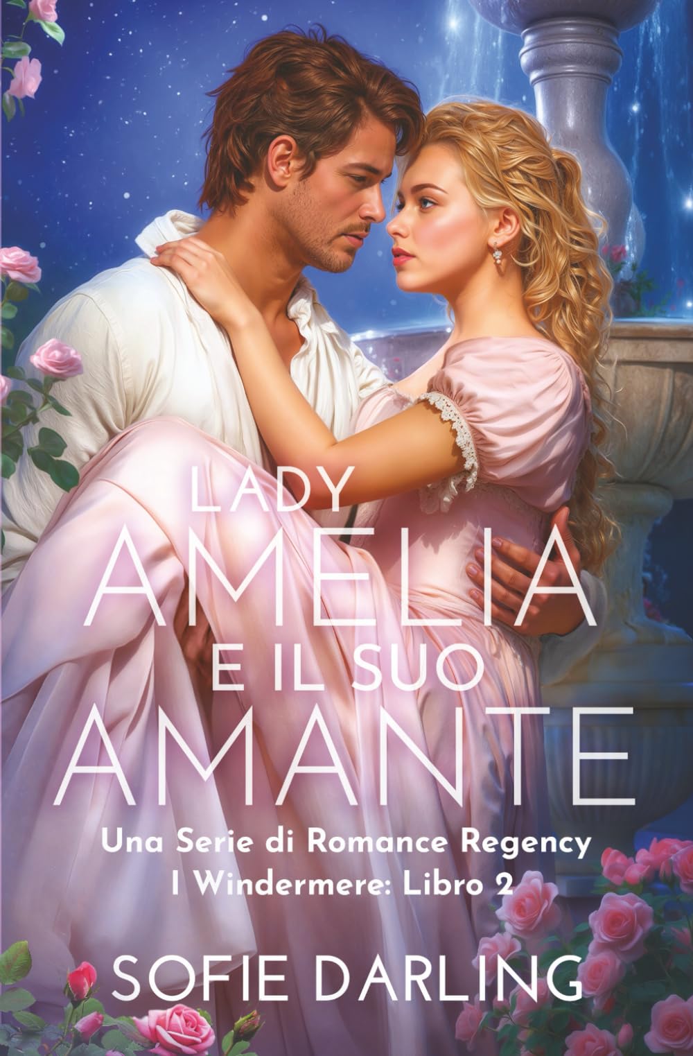 Lady Amelia e il suo amante: Una Serie di Romance Regency (I Windermere: Libro 2)