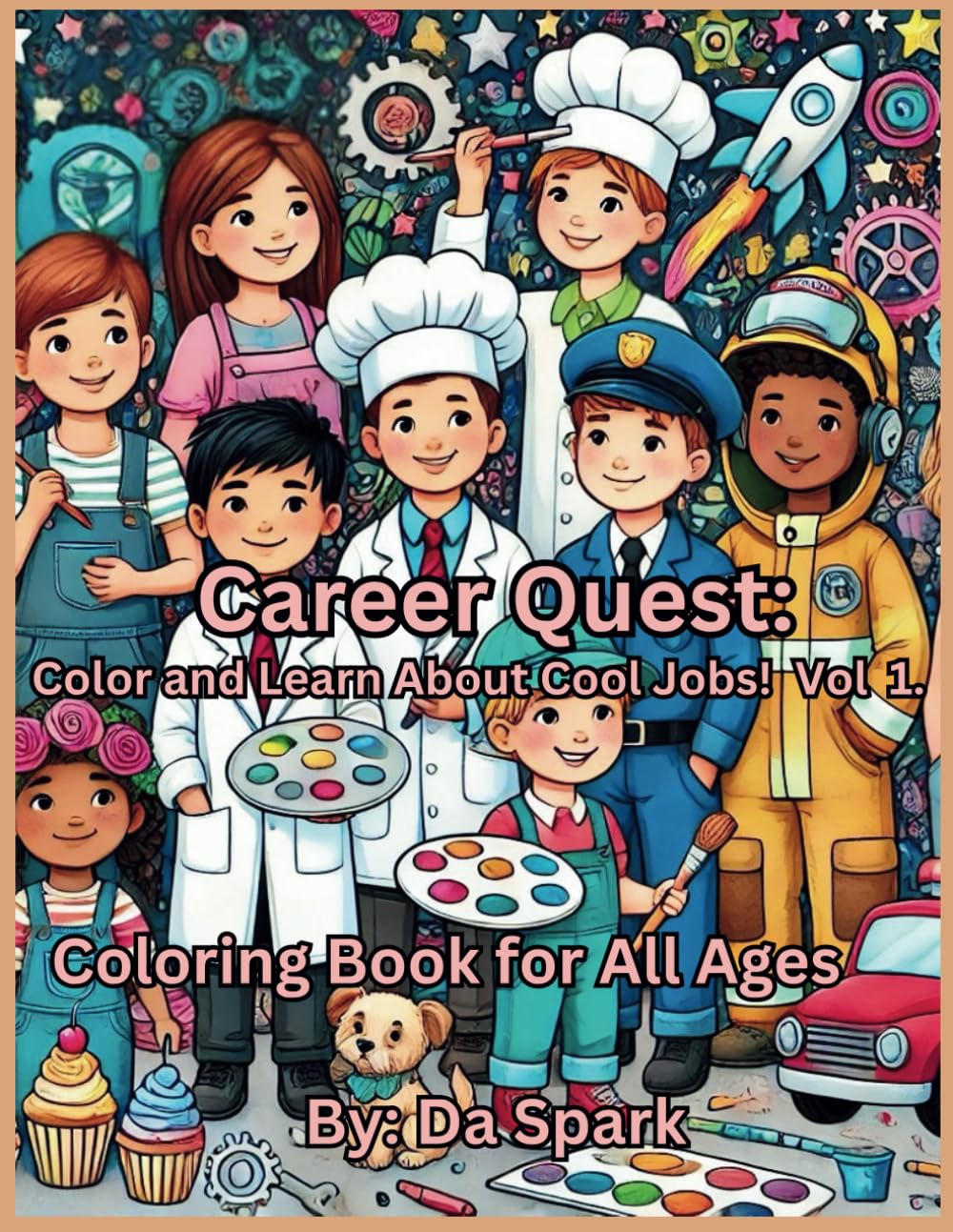Career Quest: Color and Learn About Cool Jobs! VOL 1.
