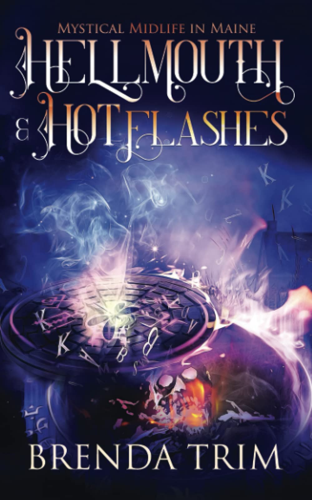 Cover of Hellmouth & Hot Flashes