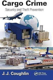 Cargo Crime: Security and Theft Prevention