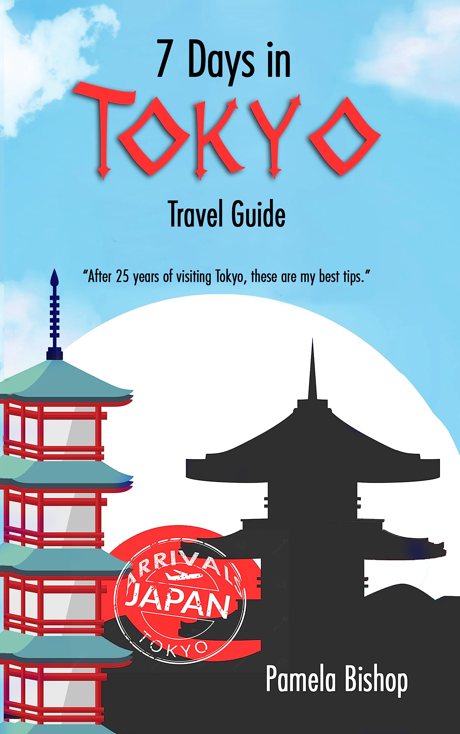 7 Days In Tokyo Travel Guide: After 25 years of visiting Tokyo, these are my best tips.