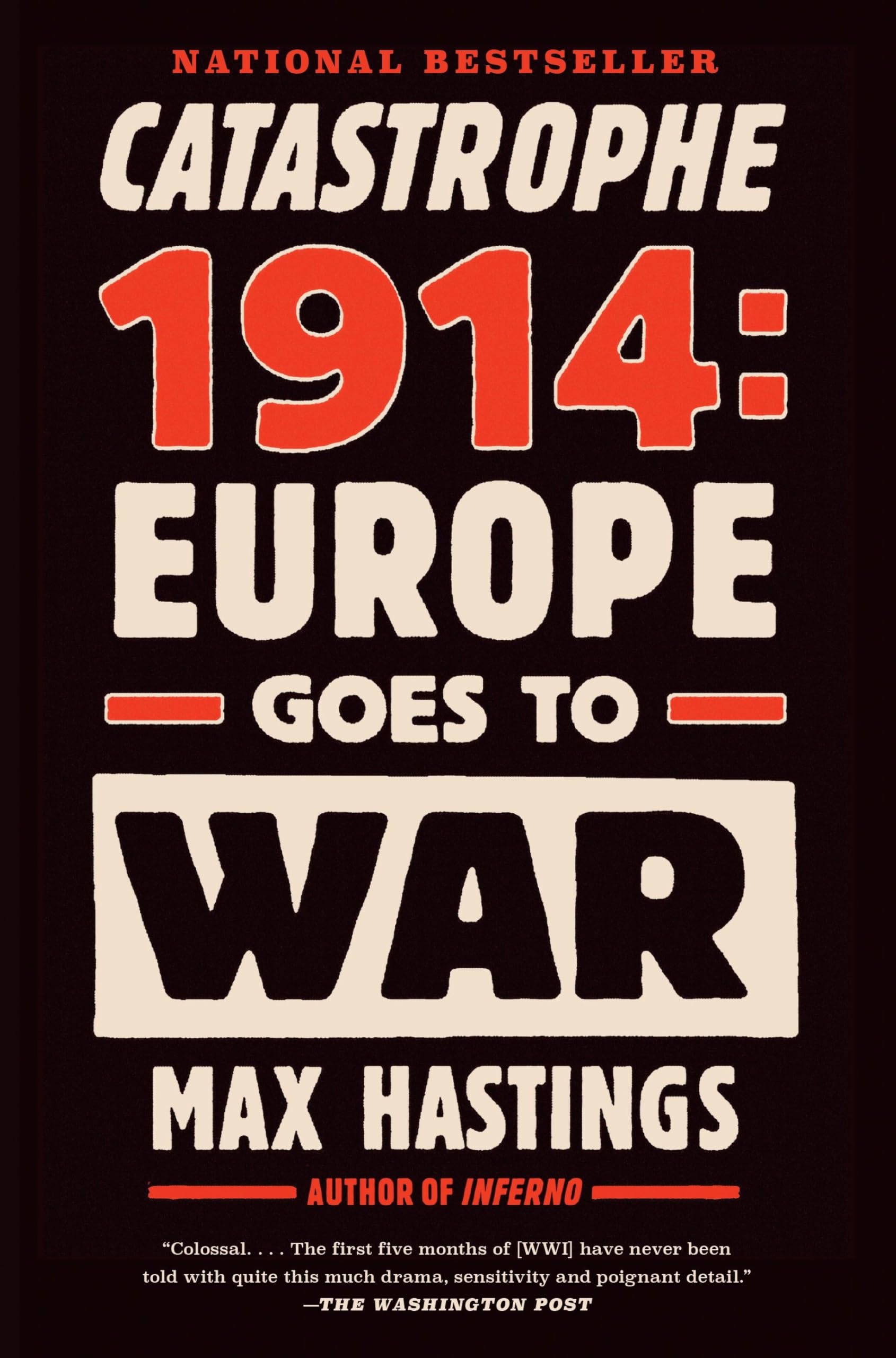 Amazon.com: Catastrophe 1914: Europe Goes to War: 9780307743831: Hastings,  Max: Books