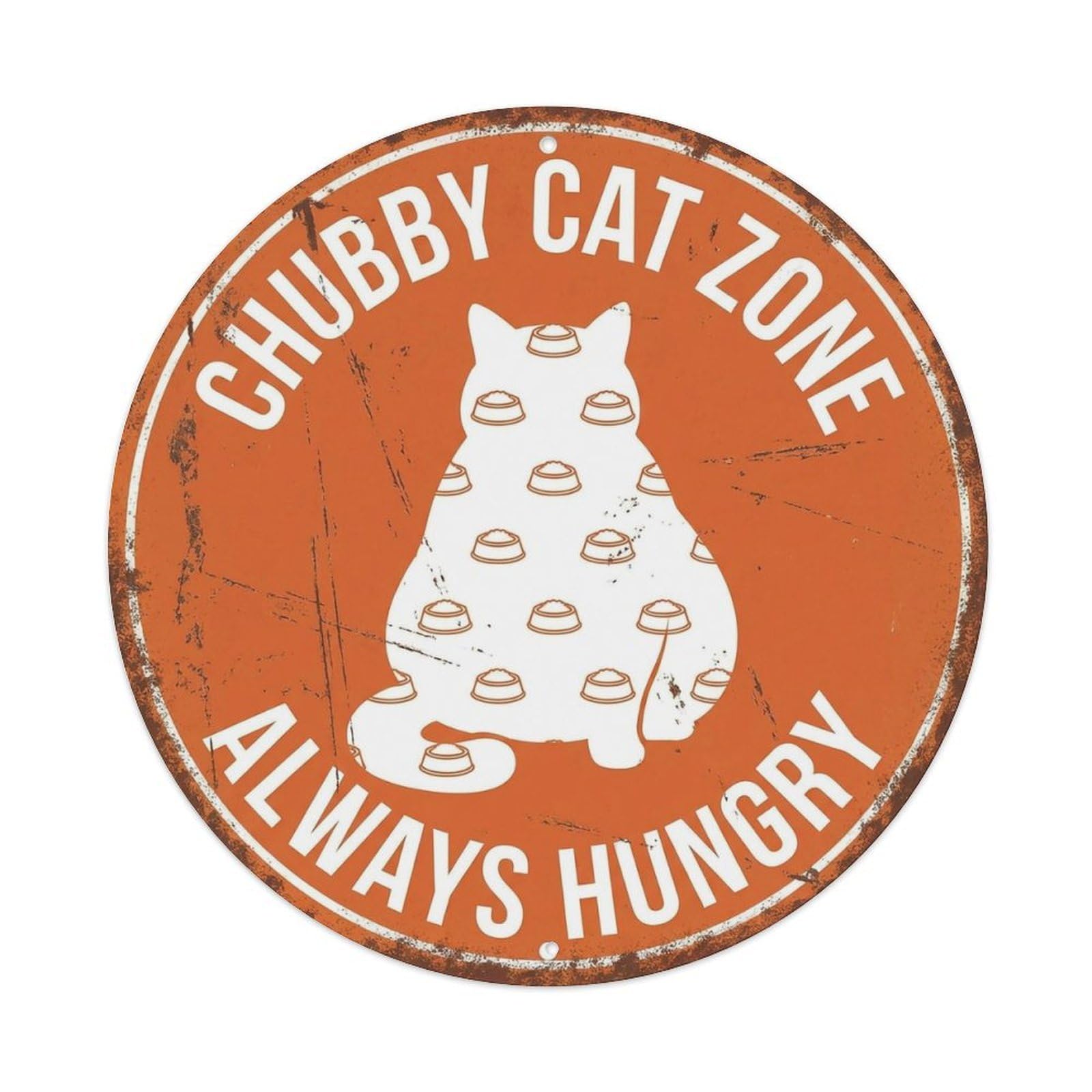 Chubby Cat Hungry Warning Round Wall Hanging Metal Tin Sign