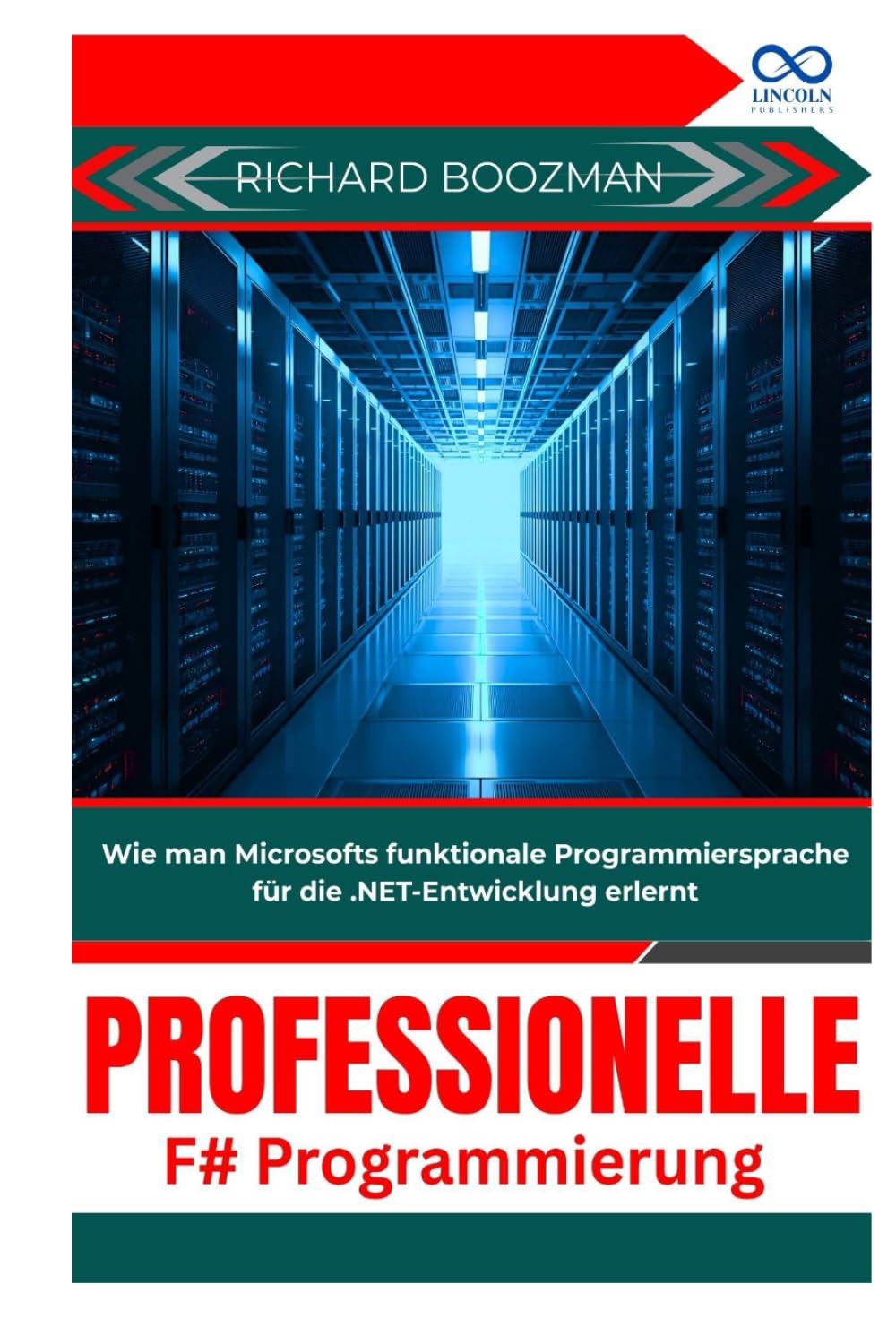 Professionelle F#-Programmierung: Wie man Microsofts funktionale Programmiersprache für die .NET-Entwicklung erlernt