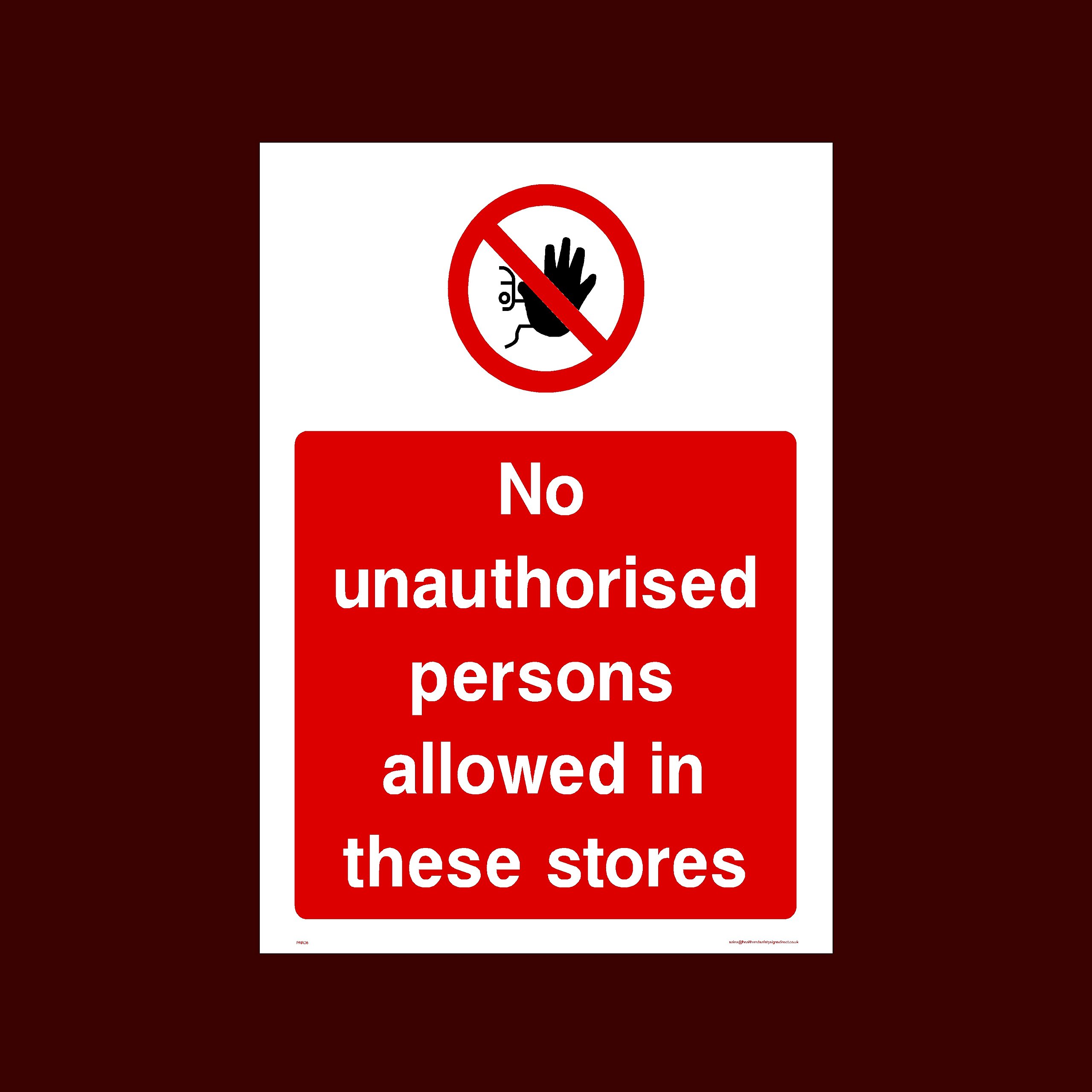 USSP&S No unauthorised persons allowed in these stores Sticker/Self Adhesive Sign (PAR26) - No Exit, Entry, Admittance, Parking, Climbing