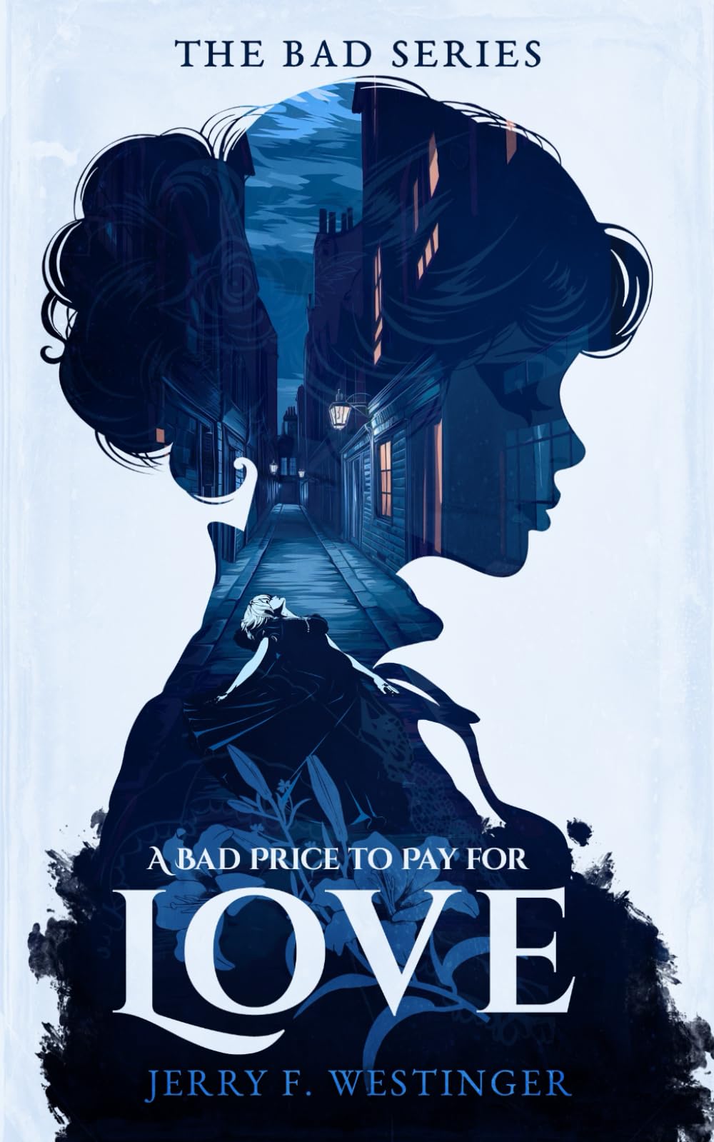 A Bad Price to Pay for Love: 3 (The Bad Series)
