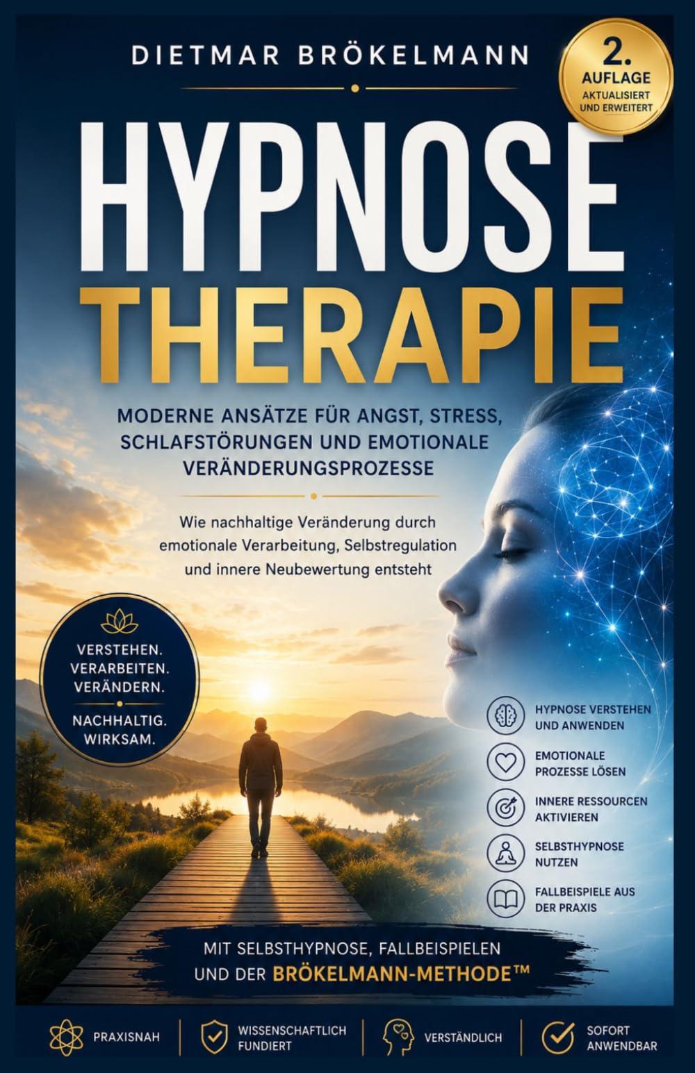 Hypnosetherapie - Grundlagen, Prozesse und therapeutische Anwendung: Moderne Ansätze für Angst, Stress, Schlafstörungen und emotionale Veränderungsprozesse