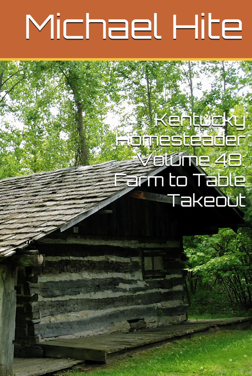 Kentucky Homesteader Volume 48: Farm to Table Takeout
