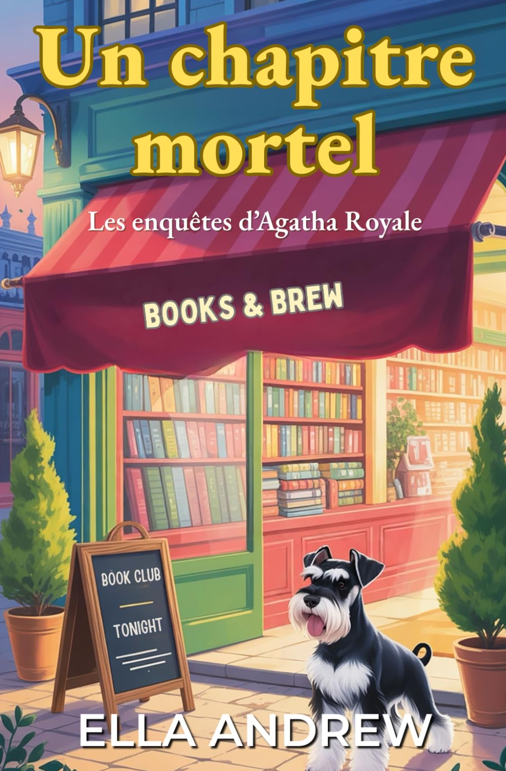 Un chapitre mortel: Une enquête d’Agatha Royale