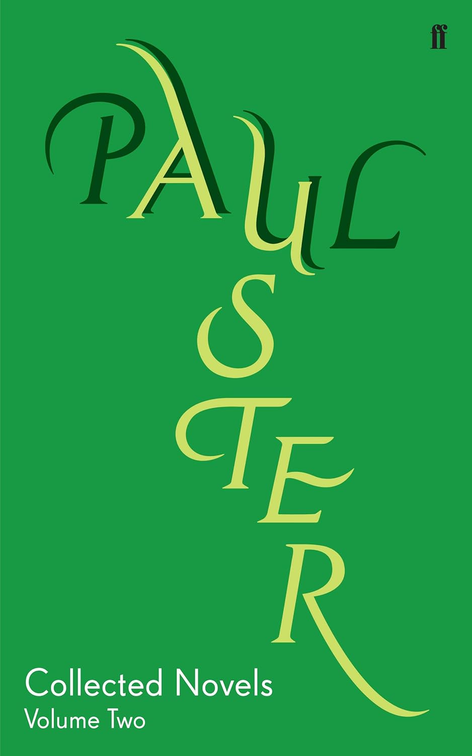 Collected Novels Volume 2 v. 2 Works of Paul Auster) Auster