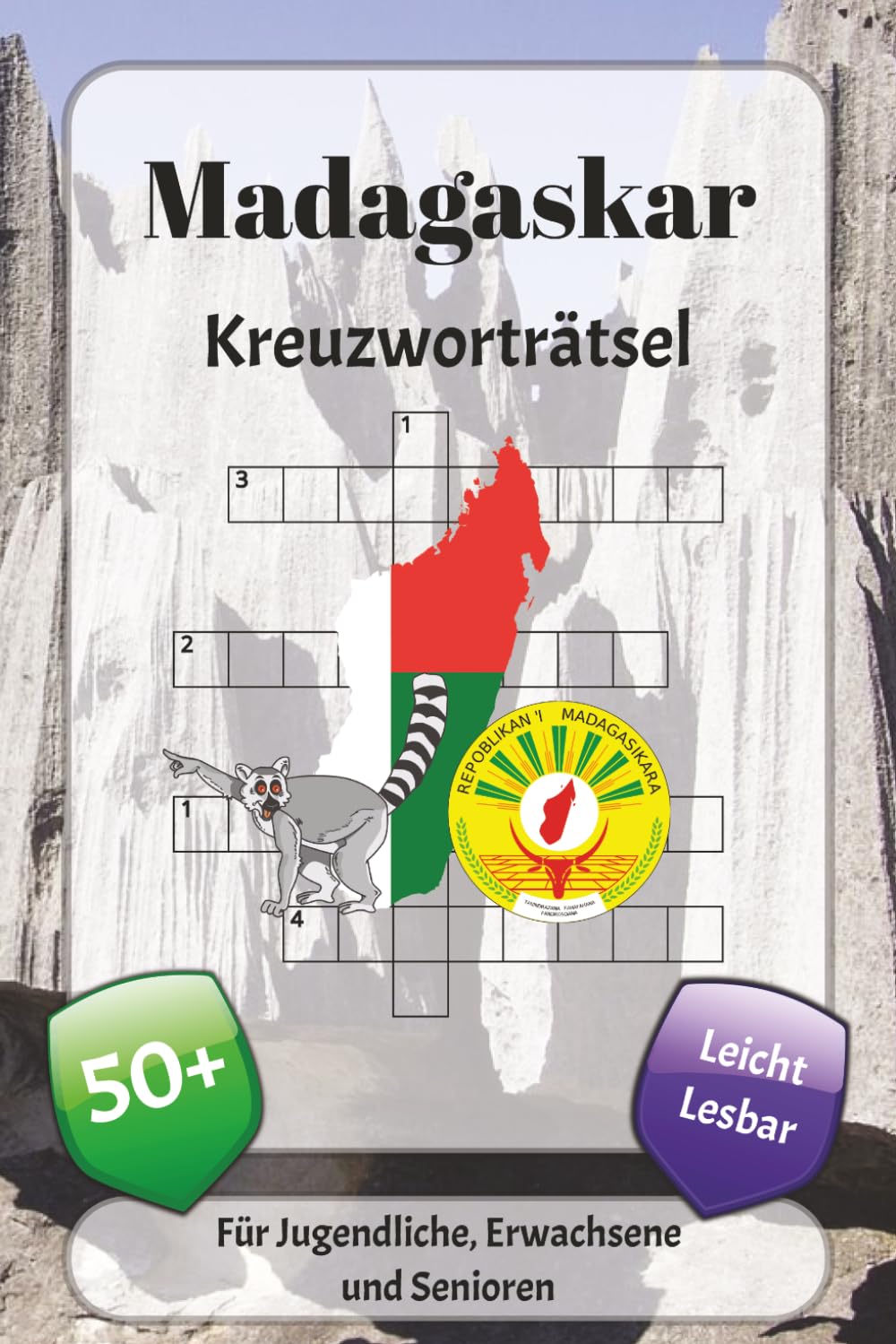 Madagaskar Kreuzworträtsel: Kreuzworträtsel mit leicht lesbarer Schrift über Kultur, Geschichte, der Tierwelt und mehr | 6x9 Zoll, 120 Seiten | über ... … Geschenk für Urlaub, Ferien und Entspannung