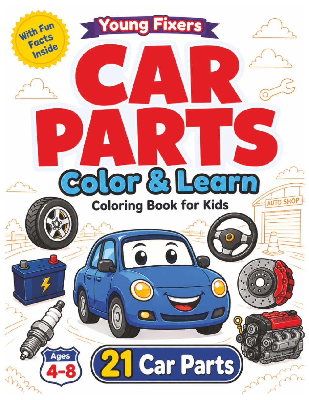 Young Fixers. Car Parts Coloring Book for Kids: Learn Car Parts in English (Young Fixers: Coloring Books for Curious Kids)