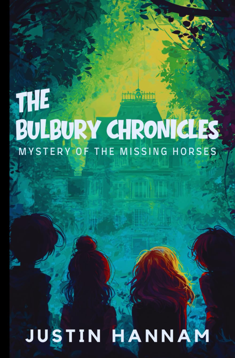 The Bulbury Chronicles: Mystery of the Missing Horses: 1