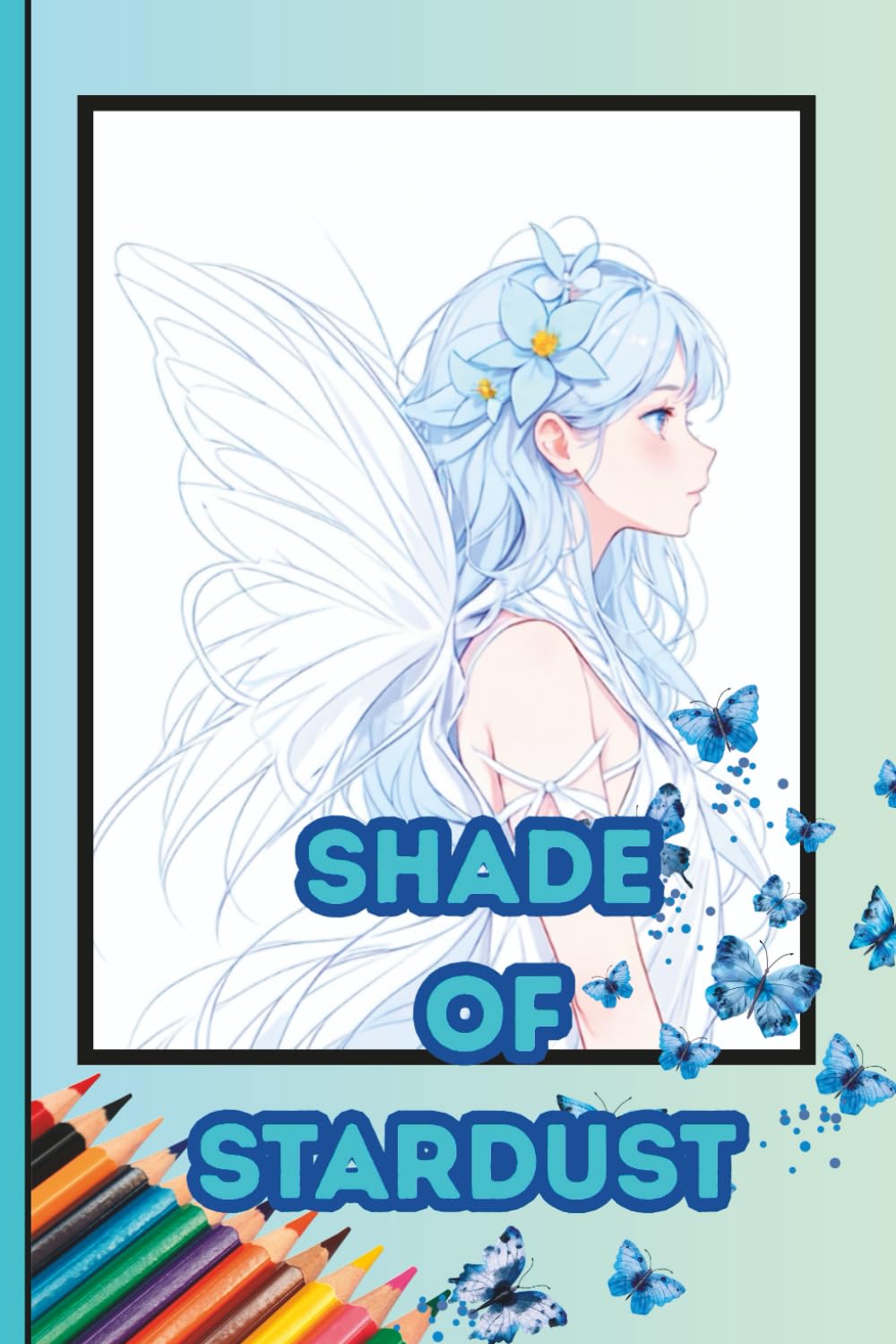 Shade of Stardust: Fairy Realms Illuminated by Stardust and Dreams