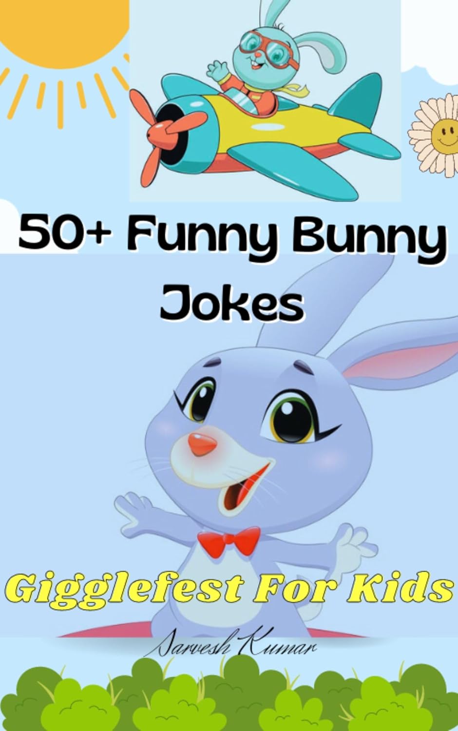 Funny Bunny Jokes A WhiskerTickling Collection of Bunny Humor for All