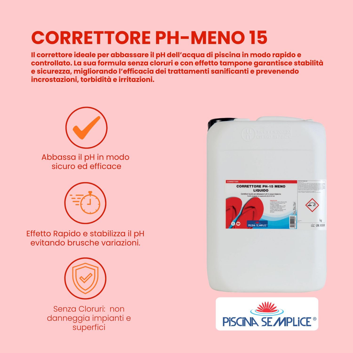 PISCINA SEMPLICE, Correttore PH Meno Liquido, Riduce Il Valore Del PH Nell'Acqua Delle Piscine, Effetto Rapido, Effetto Tampone, Limita Torbidità Dell'Acqua, Formato da 25 Kg