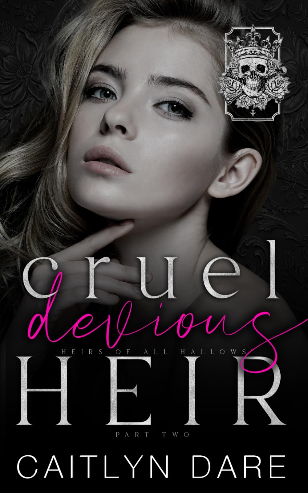 Cruel Devious Heir: Part Two: A dark high school bully romance (Heirs of All Hallows’)