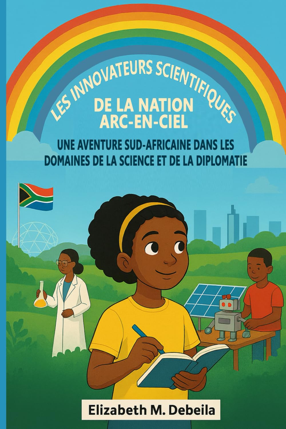 Les Innovateurs Scientifiques de la Nation Arc-en-ciel: Une Aventure Sud-africaine dans les Domaines de la Science et de la Diplomatie