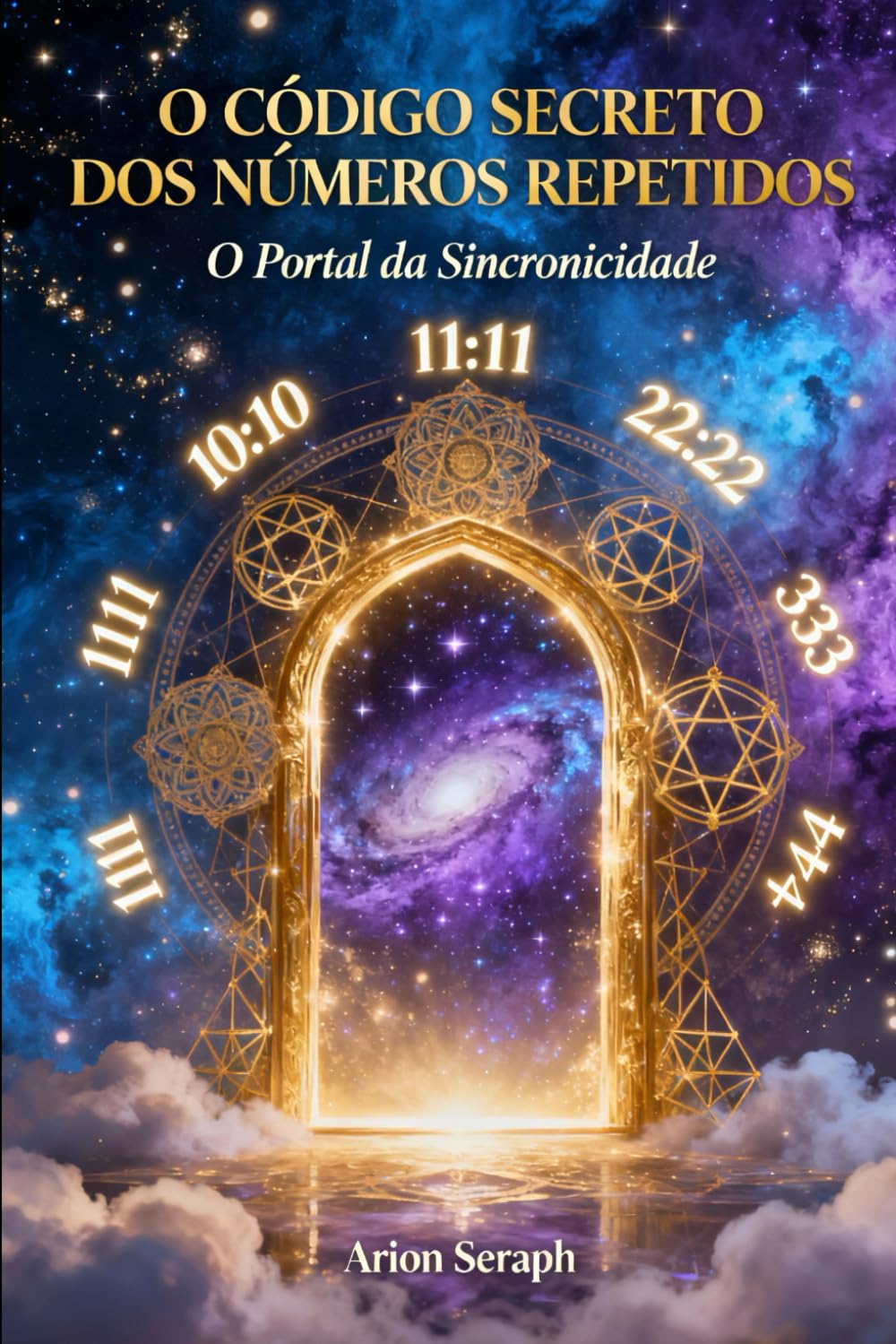 O Código Secreto dos Números Repetidos: - O Portal da Sincronicidade -