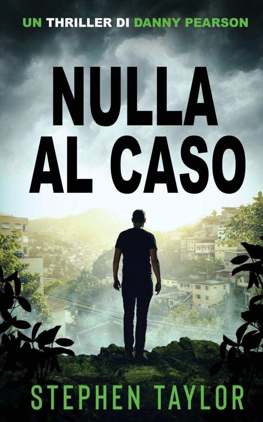 Nulla al Caso: Italian Translation of Leave Nothing To Chance: 9 (La Serie Thriller di Danny Pearson)