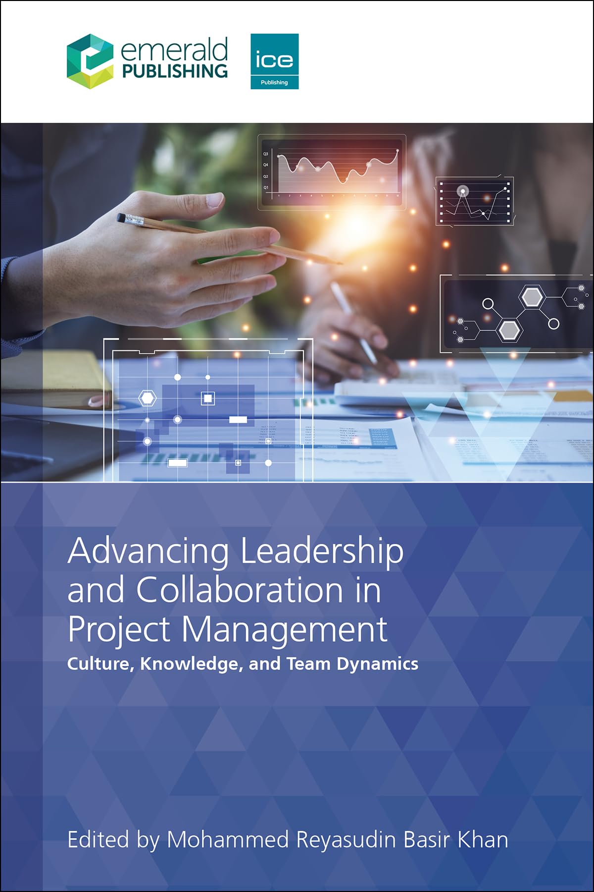 Advancing Leadership and Collaboration in Project Management: Culture, Knowledge, and Team Dynamics