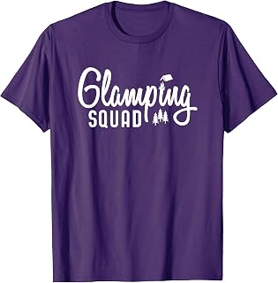 Glamping Squad Gear Outfits Camping T-Shirt
