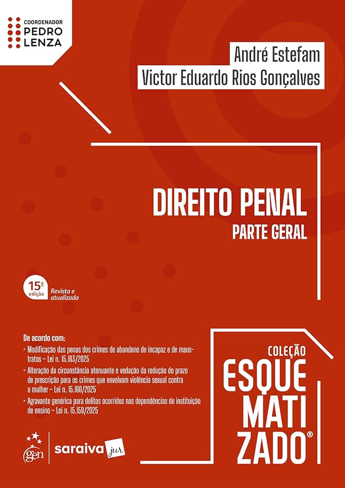 Direito Penal - Parte Geral - Coleção Esquematizado - 15ª Edição 2026