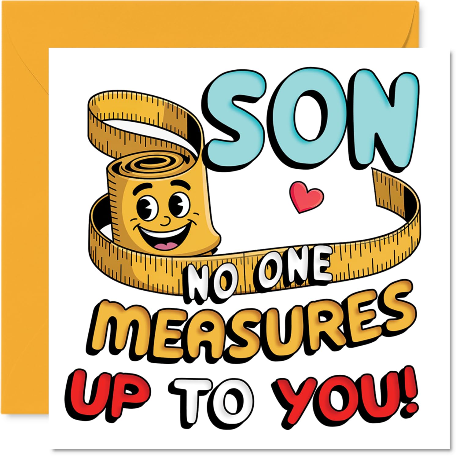 Playful Birthday Card for Son - No One Measures Up to You - Cheerful Measuring Tape and Smiley Face Design - 145mm Square, Envelope Included