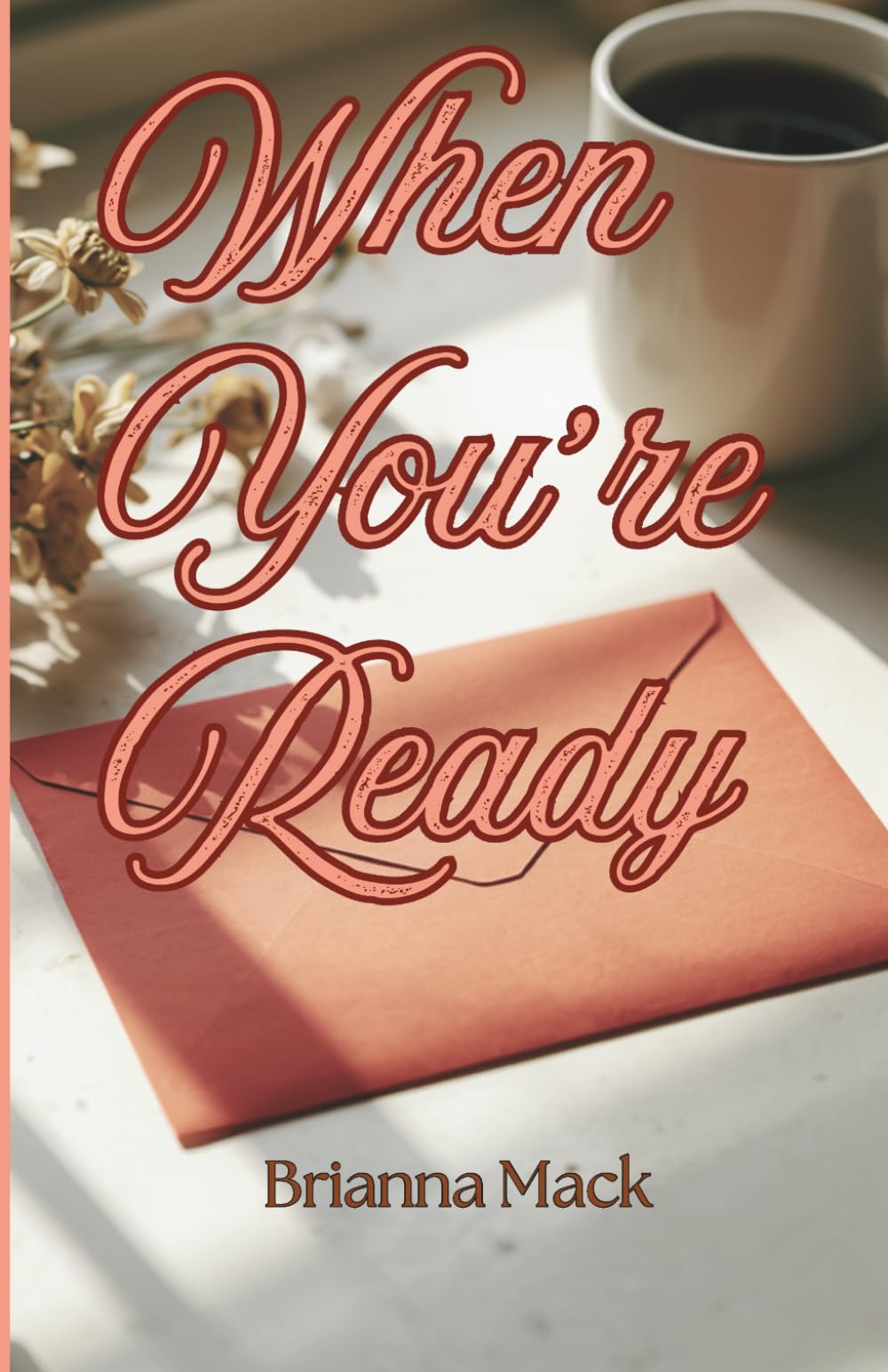 When You're Ready: A Story of Grief, Grace, and Second Chances