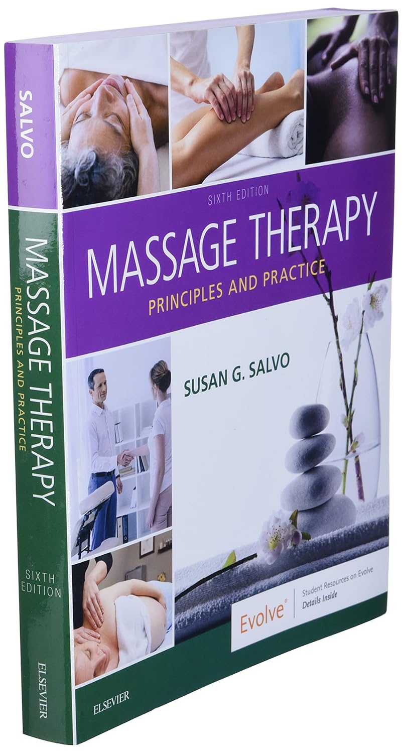 Massage Therapy: Principles and Practice      6th Edition