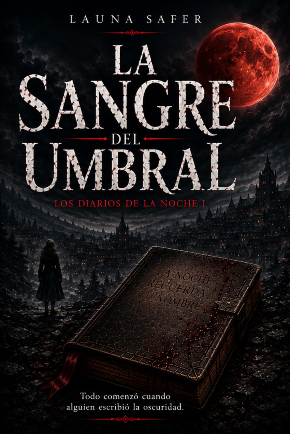 La Sangre del Umbral: Los Diarios de la Noche I