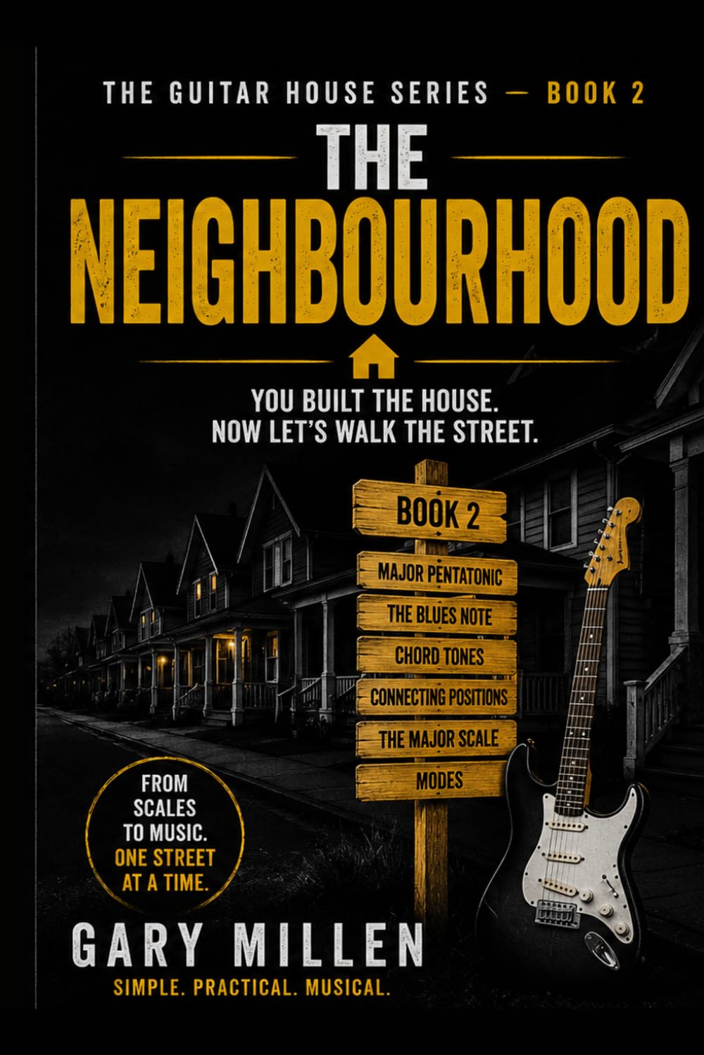 The Neighbourhood: The Guitar House Series-Book 2