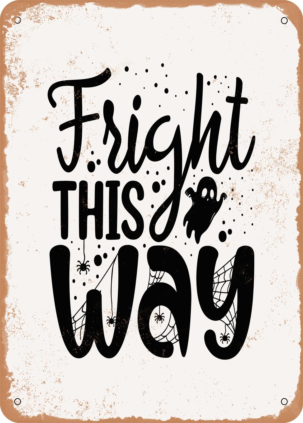Miaomansenstore Metal Sign - Fright This Way - 2 - Vintage Rusty Look Home Decor