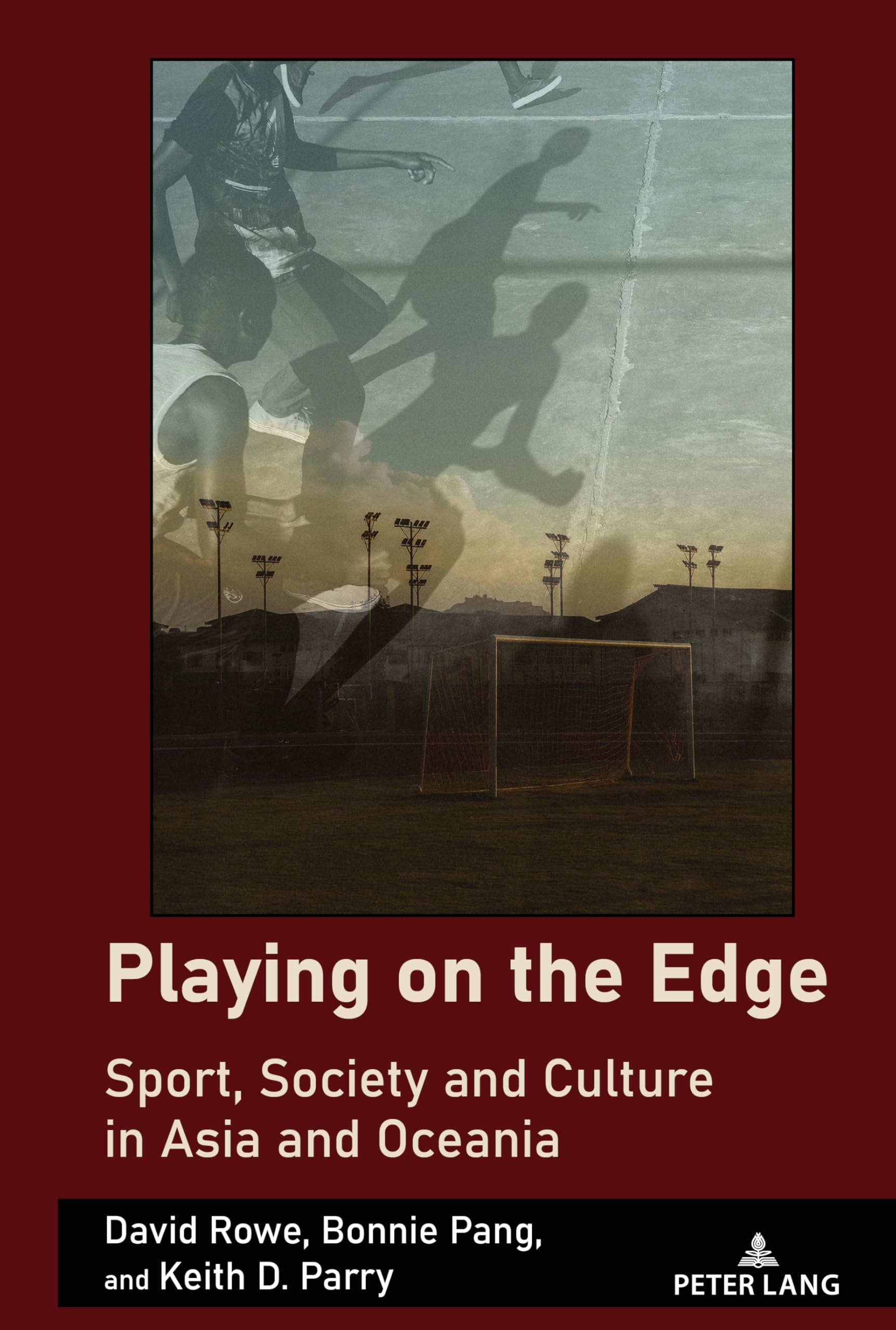 Playing on the Edge: Sport, Society and Culture in Asia and Oceania: 7 (Sport in East and Southeast Asian Societies: Geopolitical, Political, Cultural and Social Perspectives)