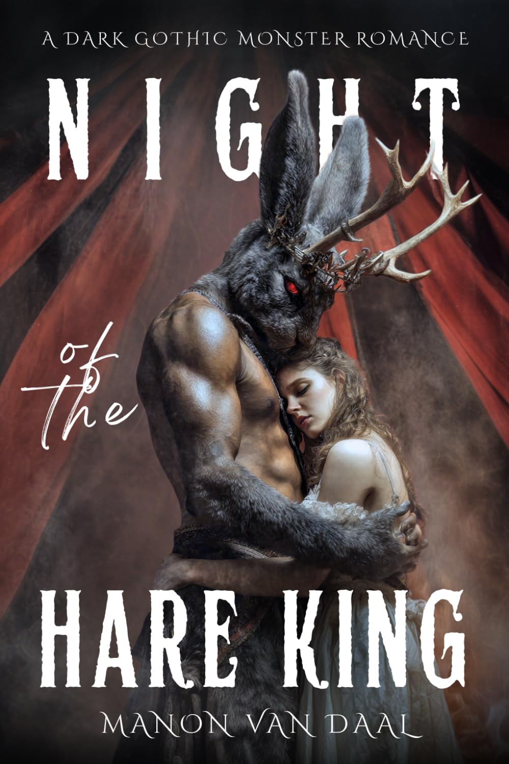 The Night of the Hare King: A Dark Gothic Monster Romance: 6 (Devoted Monsters)