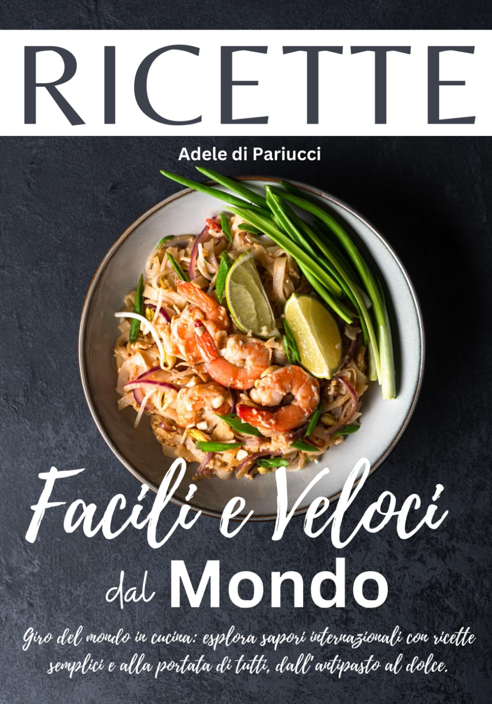 Ricette internazionali facili