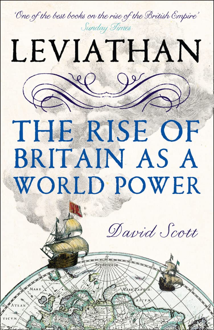 Leviathan: The Rise of Britain as a World Power